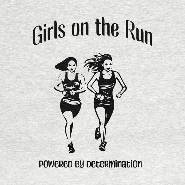 Girls Running Powered by Determination by Junomoon23